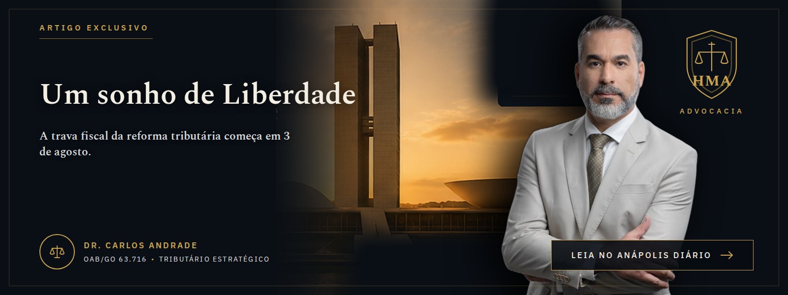 Um sonho de Liberdade — a trava fiscal da reforma começa em 3 de agosto